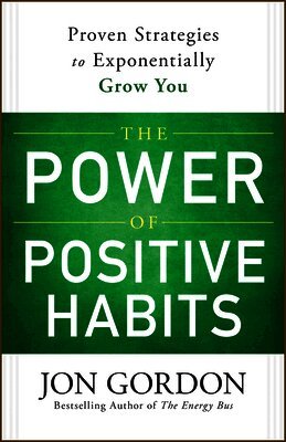 Power of Positive Habits