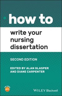 bokomslag How to Write Your Nursing Dissertation