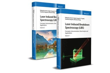 Vivek K. Singh, Durgesh Kumar Tripathi, Yoshihiro Deguchi, Zhenzhen Wang - Laser Induced Breakdown Spectroscopy (LIBS), Inbunden
