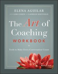 bokomslag The Art of Coaching Workbook