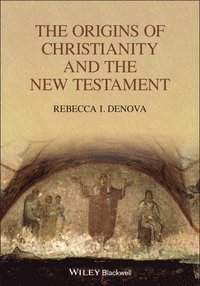 bokomslag The Origins of Christianity and the New Testament