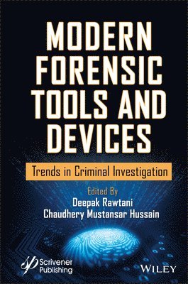 Deepak Rawtani, Chaudhery Mustansar Hussain - Modern Forensic Tools and Devices, Inbunden