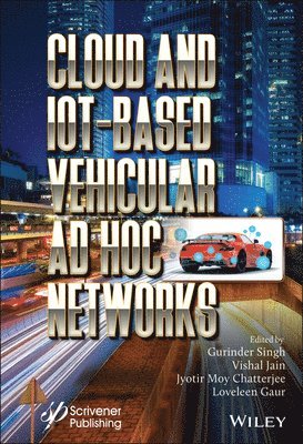 Cloud and IoT-Based Vehicular Ad Hoc Networks 1