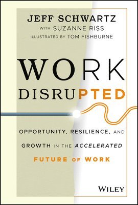 Jeff Schwartz - Work Disrupted, Inbunden