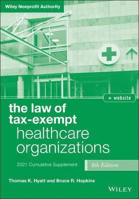 Thomas K Hyatt, Bruce R Hopkins - Hyatt, T: Law of Tax-Exempt Healthcare Organizations, Häftad