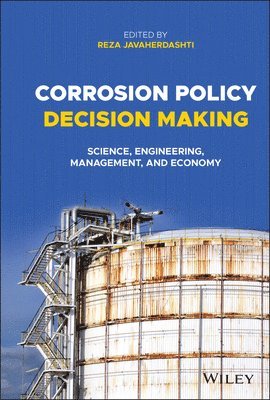Reza Javaherdashti, Reza Javaherdashti - Corrosion Policy Decision Making, Inbunden