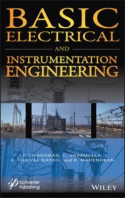 Palanisamy Sivaraman, Chenniappan Sharmeela, A. Thaiyal Nayagi, R. Mahendran, A Thaiyal Nayagi - Basic Electrical and Instrumentation Engineering, Inbunden