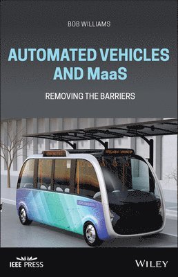 Bob Williams - Automated Vehicles and MaaS, Inbunden