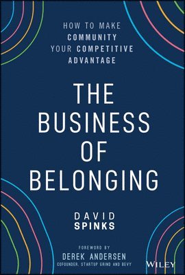 David Spinks - Business of Belonging, Inbunden