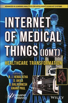 R. J. Hemalatha, D. Akila, D. Balaganesh, Anand Paul - Internet of Medical Things (IoMT), Inbunden