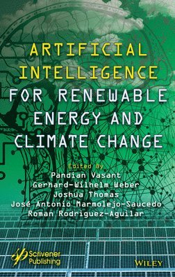 Pandian Vasant, Gerhard-Wilhelm Weber, J. Joshua Thomas, José Antonio Marmolejo-Saucedo, Roman Rodriguez-Aguilar - Artificial Intelligence for Renewable Energy and Climate Change, Inbunden