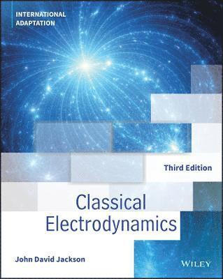 bokomslag Classical Electrodynamics, International Adaptation