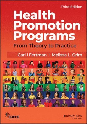 Carl I. Fertman, Melissa L. Grim, Society for Public Health Education (SOPHE) - Health Promotion Programs, Häftad