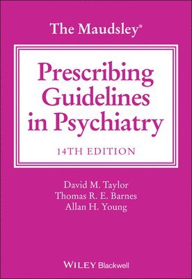 The Maudsley Prescribing Guidelines in Psychiatry 1