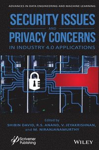 bokomslag Security Issues and Privacy Concerns in Industry 4.0 Applications