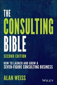 bokomslag The Consulting Bible
