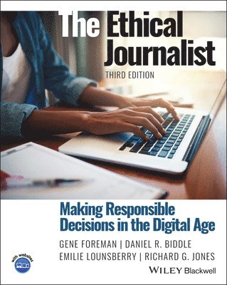 Gene Foreman, Daniel R. Biddle, Emilie Lounsberry, Richard G. Jones, USA) Foreman, Gene (Pennsylvania State University, Daniel R Biddle, Richard G Jones - Ethical Journalist, Häftad