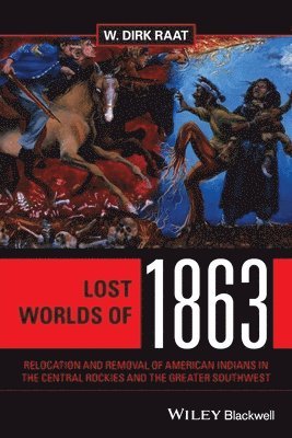 W. Dirk Raat - Lost Worlds of 1863, Häftad