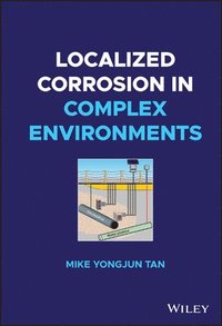 bokomslag Localized Corrosion in Complex Environments
