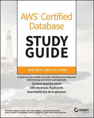 Matheus Arrais, Rene Martinez Bravet, Leonardo Ciccone, Angie Nobre Cocharero, Erika Kurauchi, Hugo Rozestraten - AWS Certified Database Study Guide, Häftad