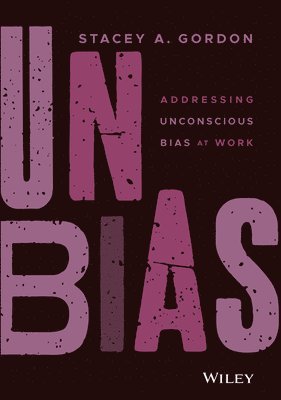 Stacey A. Gordon, Stacey A Gordon - UNBIAS, Inbunden