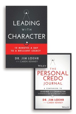 Jim Loehr - Leading with Character, Inbunden