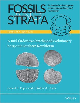 Leonid E. Popov, L. Robin M. Cocks - Mid-Ordovician Brachiopod Evolutionary Hotspot in Southern Kazakhstan, Häftad
