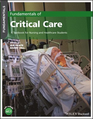 Ian Peate, Ian Peate, Barry Hill - Fundamentals of Critical Care, Häftad