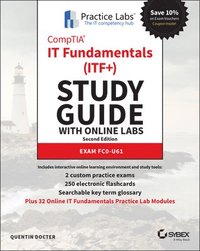 bokomslag CompTIA IT Fundamentals (ITF+) Study Guide with Online Labs