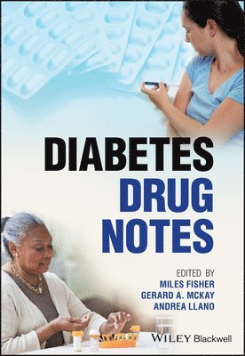 Miles Fisher, Miles Fisher, Gerard A. McKay, Andrea Llano - Diabetes Drug Notes, Häftad