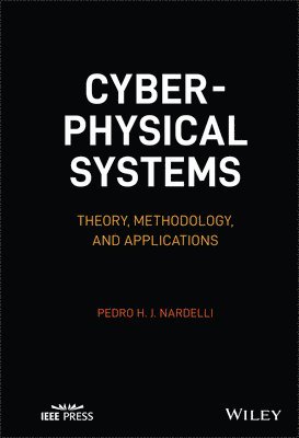 Pedro H. J. Nardelli, Pedro H J Nardelli - Cyber-physical Systems, Inbunden