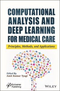 bokomslag Computational Analysis and Deep Learning for Medical Care