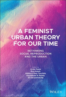 A Feminist Urban Theory for Our Time 1