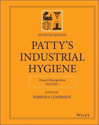 Barbara Cohrssen - Patty's Industrial Hygiene, Volume 1, Inbunden