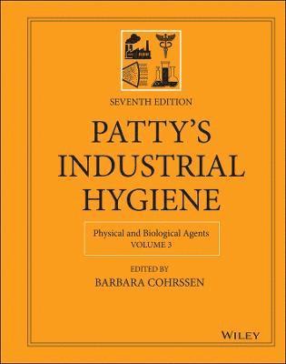 Patty's Industrial Hygiene, Volume 3 1