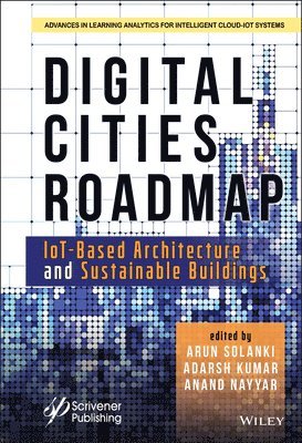 Arun Solanki, Adarsh Kumar, Anand Nayyar - Digital Cities Roadmap, Inbunden