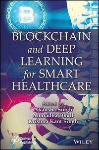 bokomslag Blockchain and Deep Learning for Smart Healthcare
