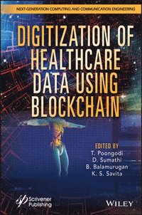 bokomslag Digitization of Healthcare Data using Blockchain