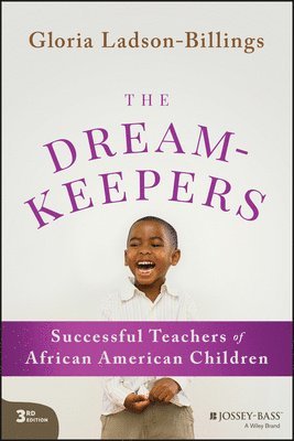 Gloria Ladson-Billings, Madison) Ladson-Billings, Gloria (University of Wisconsin - Dreamkeepers, Häftad