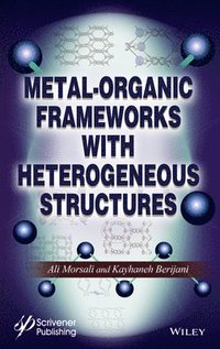 bokomslag Metal-Organic Frameworks with Heterogeneous Structures
