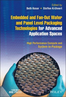 bokomslag Embedded and Fan-Out Wafer and Panel Level Packaging Technologies for Advanced Application Spaces