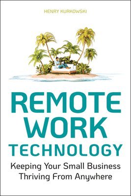 bokomslag Remote Work Technology