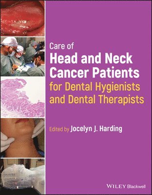 bokomslag Care of Head and Neck Cancer Patients for Dental Hygienists and Dental Therapists