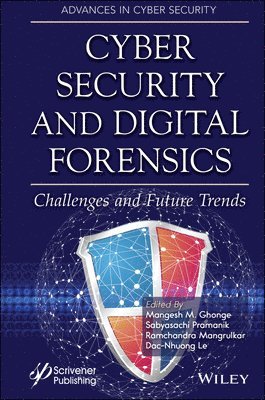 Mangesh M. Ghonge, Sabyasachi Pramanik, Ramchandra Mangrulkar, Dac-Nhuong Le - Cyber Security and Digital Forensics, Inbunden