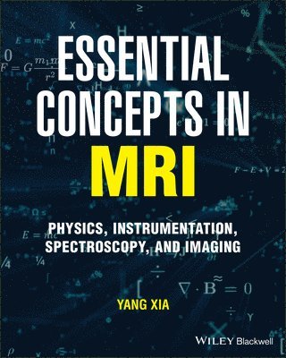 Essential Concepts in MRI 1