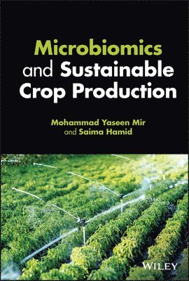 Mohammad Yaseen Mir, Saima Hamid - Microbiomics and Sustainable Crop Production, Inbunden