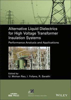 Alternative Liquid Dielectrics for High Voltage Transformer Insulation Systems 1
