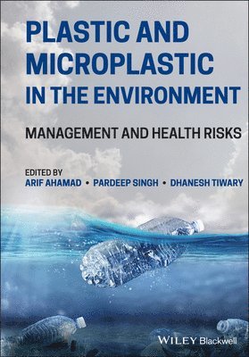 Plastic and Microplastic in the Environment 1