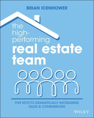 bokomslag The High-Performing Real Estate Team