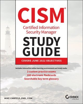 Mike Chapple - CISM Certified Information Security Manager Study Guide, Häftad
